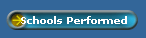 Schools Performed